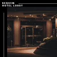 Bequem — Hotel Lobby — обложка